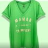 TEE SHIRT VERT MAMAN A BESOIN DE CHAMPAGNE VERT